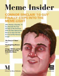 Connor Sinclair Finally Steps Into The Meme-Light